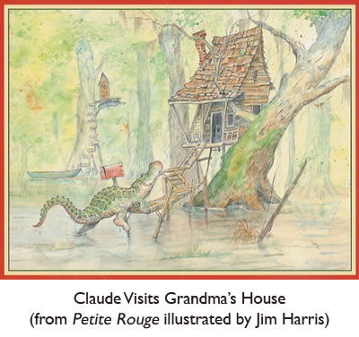 ‘Claude Visits Grandma’s House’ from  Petite Rouge, the Louisiana Young Reader’s Choice fairytale version of Little Red Riding Hood, illustrated by Jim Harris.